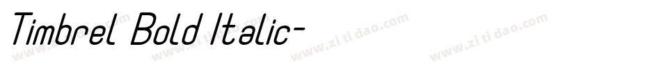 Timbrel Bold Italic字体转换